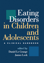 Eating Disorders in Children and Adolescents - Edited by Daniel Le Grange and James Lock
