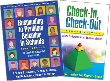 Responding to Problem Behavior in Schools: Third Edition: The Check-In, Check-Out Intervention, Check-In, Check-Out: Second Edition: A Tier 2 Intervention for Students at Risk