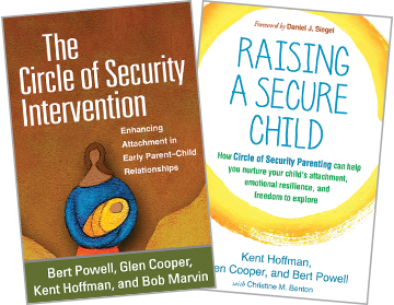 The Circle of Security Intervention: Enhancing Attachment in Early Parent-Child Relationships, Raising a Secure Child: How Circle of Security Parenting Can Help You Nurture Your Child&, 39;s Attachment, Emotional Resilience, and Freedom to Explore