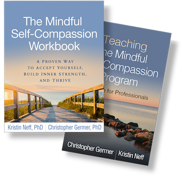 The Mindful Self-Compassion Workbook: A Proven Way to Accept Yourself, Build Inner Strength, and Thrive, Teaching the Mindful Self-Compassion Program: A Guide for Professionals