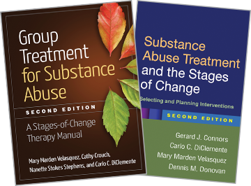 Substance Abuse Treatment and the Stages of Change: Second Edition: Selecting and Planning Interventions, Group Treatment for Substance Abuse: Second Edition: A Stages-of-Change Therapy Manual
