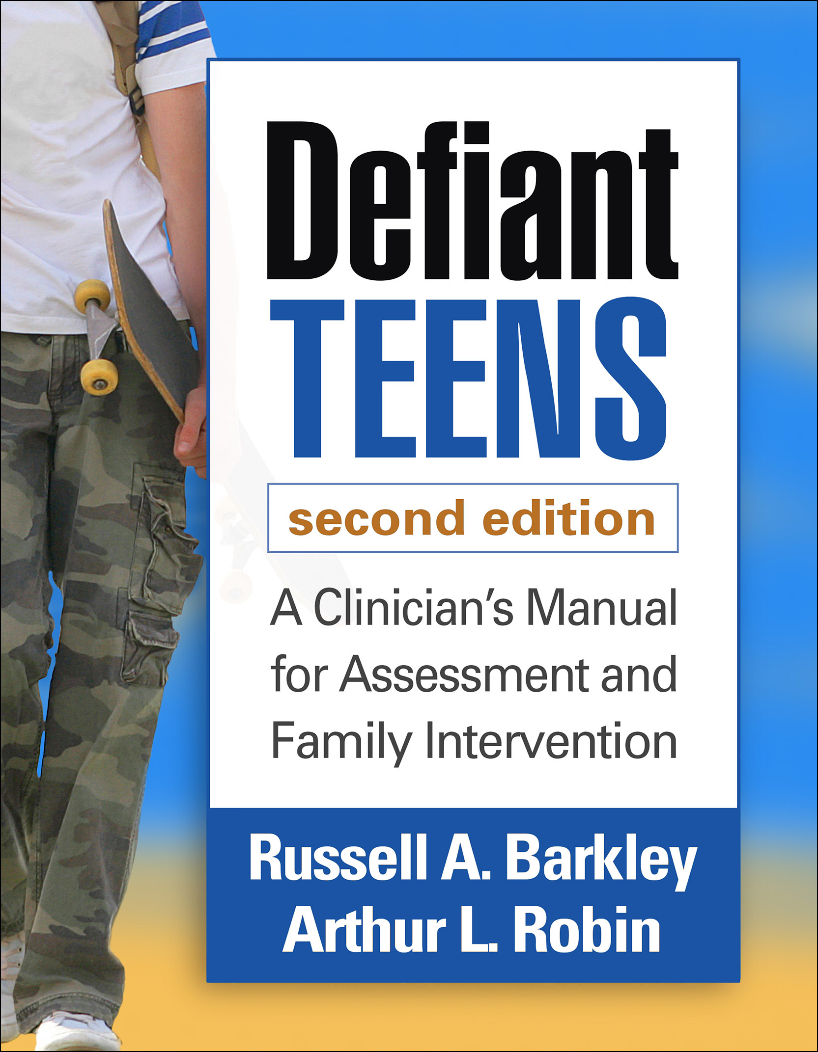Defiant Teens: Second Edition: A Clinician's Manual for Assessment