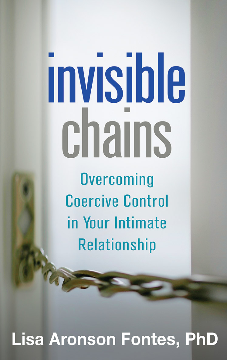 Invisible Chains: Overcoming Coercive Control in Your Intimate