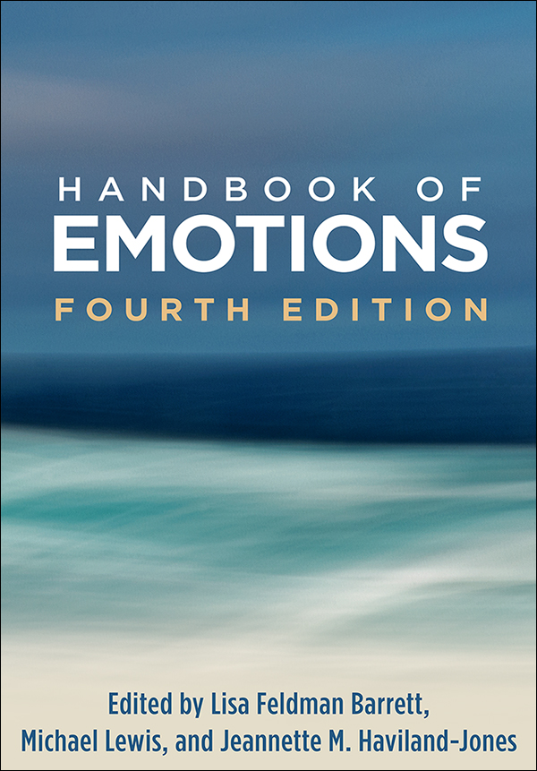 Handbook of Emotions: Fourth Edition