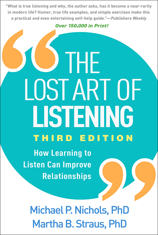 The Lost Art of Listening: Third Edition: How Learning to Listen Can  Improve Relationships