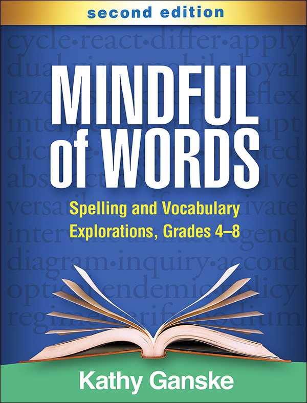 Grades　Mindful　Explorations,　Second　Spelling　Vocabulary　of　and　Edition:　Words:　4-8